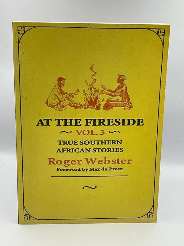 At the Fireside: Southern African Stories Vol.3 ~ Roger Webster