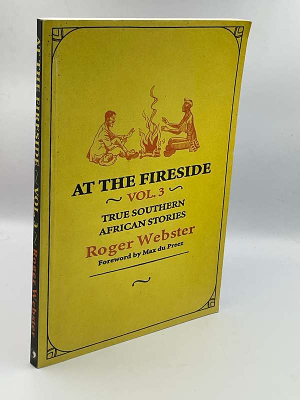 At the Fireside: Southern African Stories Vol.3 ~ Roger Webster