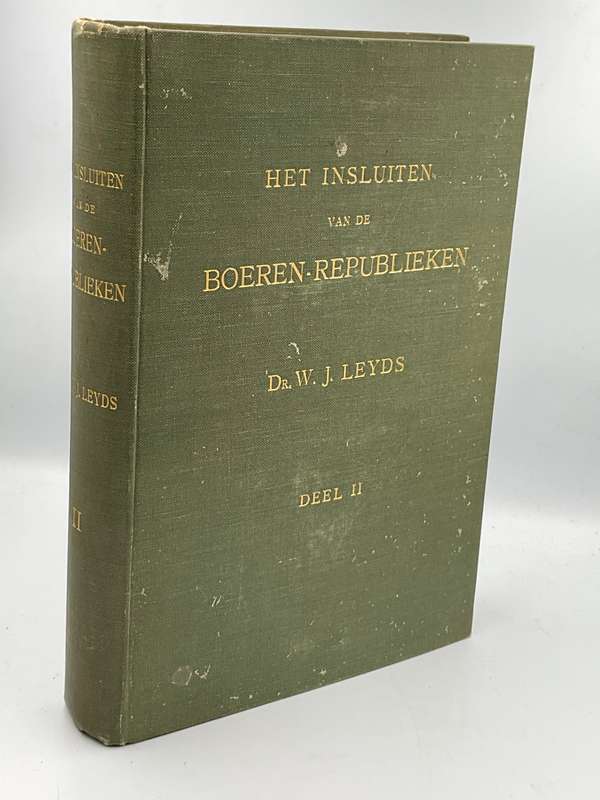 Het Insluiten van de Boeren-Republieken. 2 Volumes 1914 - WJ Leyds