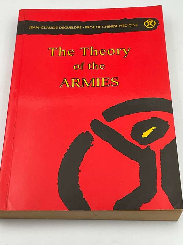 The Theory of the Armies - Jean-Claude Degueldre | Signed