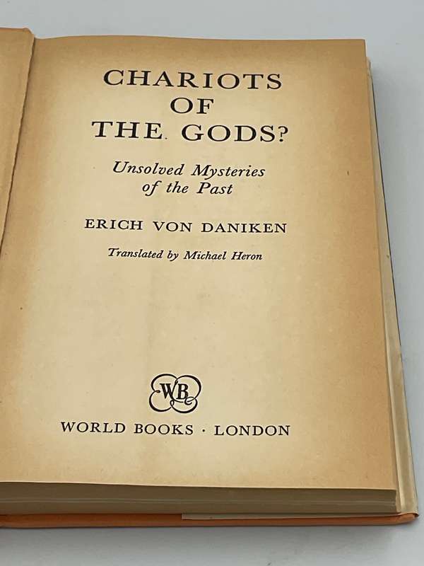 Chariots of the Gods? Unsolved Mysteries of the Past by Erich Von Daniken 1971