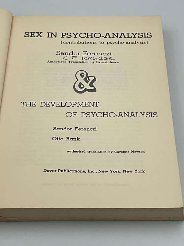 Sex in Psycho-Analysis & The Development of Psycho-Analysis by Sandor Ferenczi and Otto Rank