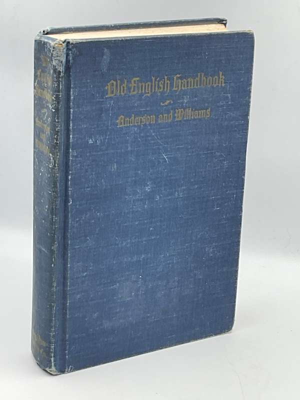 Old English Handbook Marjorie Anderson and Blanche Colton Williams 1963