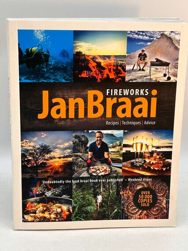 Fireworks Recipes, Techniques, Advice by Jan Braai