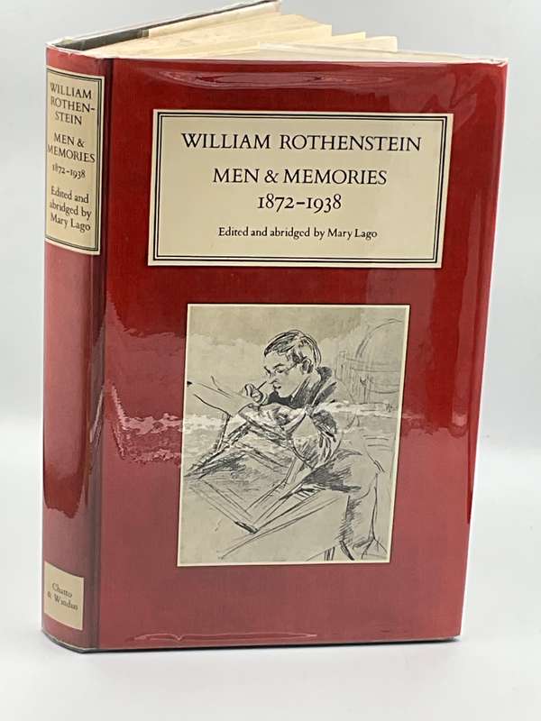 Men and Memories: Recollections, 1872-1938 by William Rothenstein 1978