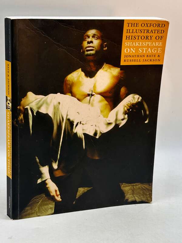 The Oxford Illustrated History of Shakespeare on Stage