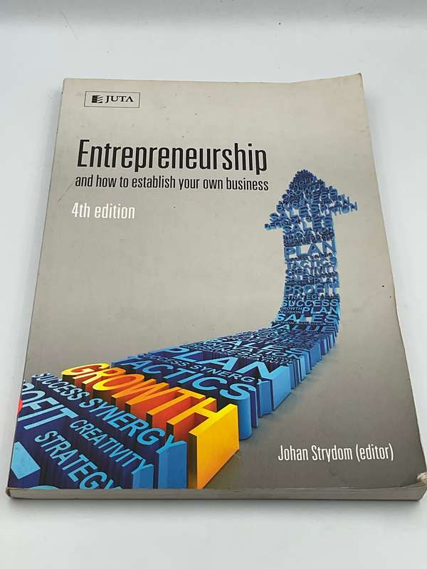 Entrepreneurship and How to Establish Your Own Business - Johan Strydom