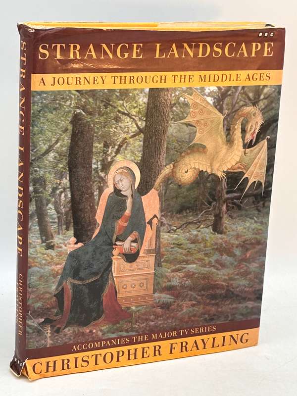 Strange landscape. A Journey Through the Middle Ages ~ Christopher Frayling
