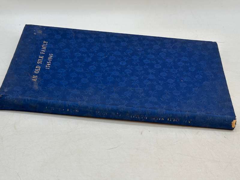 An Old Silk Family 1745-1945: The Brocklehursts of Brocklehurst-Whiston Amalgamated Ltd by M Crozier