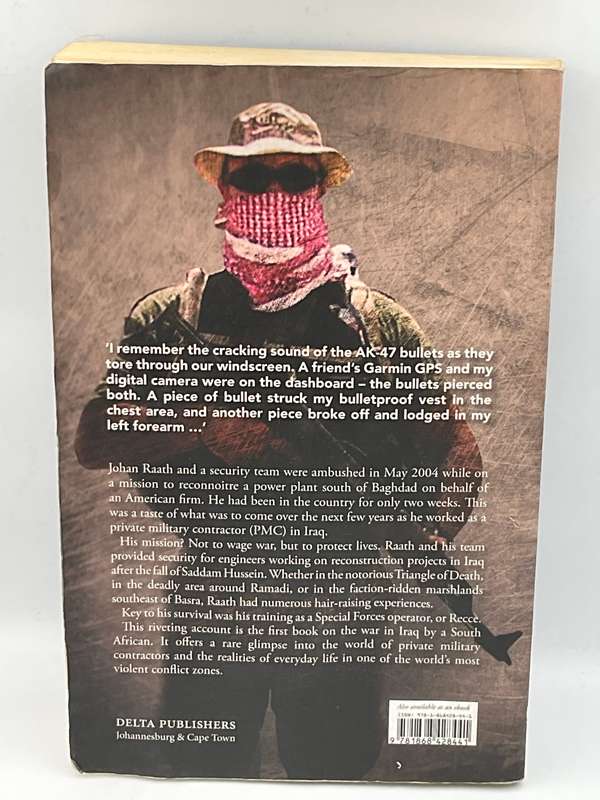 Blood Money: Stories of an Ex-Recce`s Missions in Iraq - Johan Raath | Poor condition