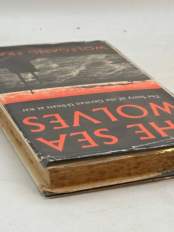 The Sea Wolves: The Story of German U-boats at War - Wolfgang Frank 1955