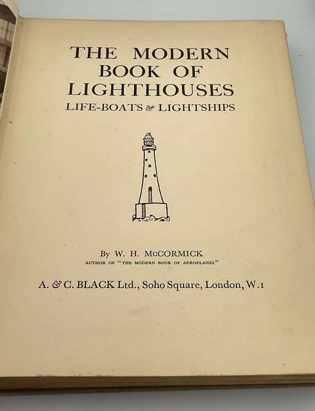 The Modern Book Of Lighthouses Life-Boats And Lightships by WH McCormick | 1936 Great Sepia Photos