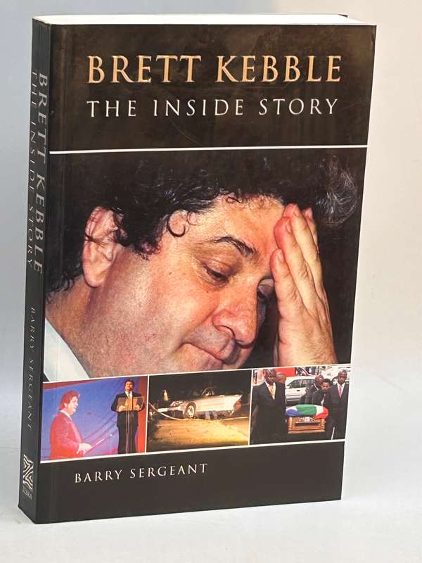 Brett Kebble ~ The Inside Story - Barry Sergeant