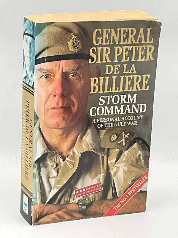 Storm Command - A Personal Account of the Gulf War by General Sir Peter De La Billiere