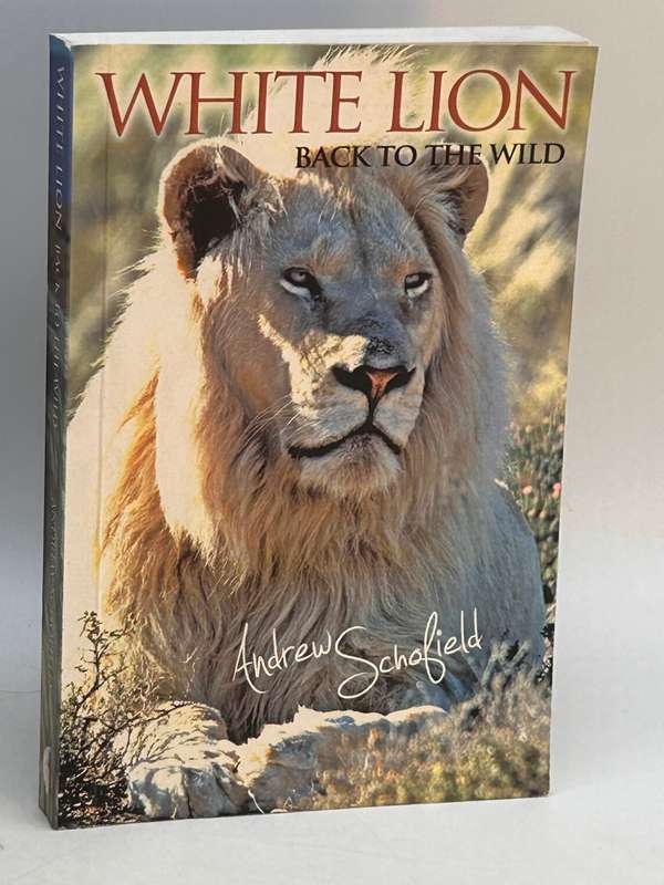 White Lion Back to the wild Andrew Schofield | Signed & Inscribed by Andrew