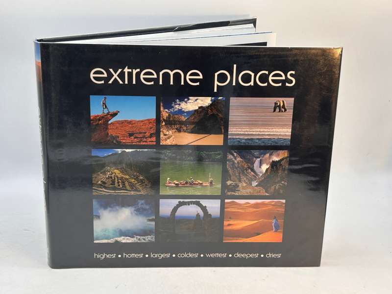Extreme Places: Highest, Hottest, Largest, Coldest, Wettest, Deepest, Driest