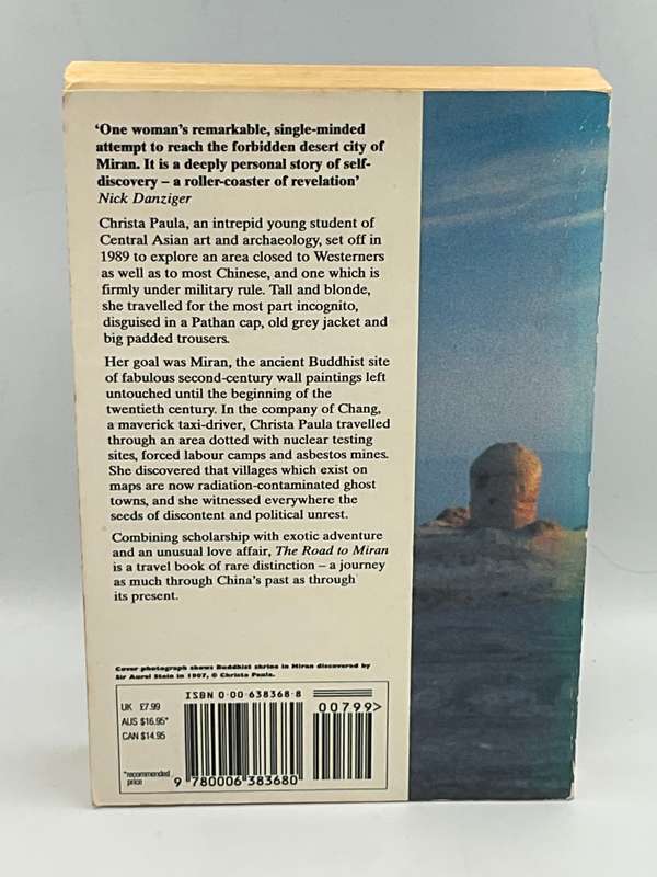 The Road to Miran: Travels in the Forbidden Zone of Xinjiang by Christa Paula | China