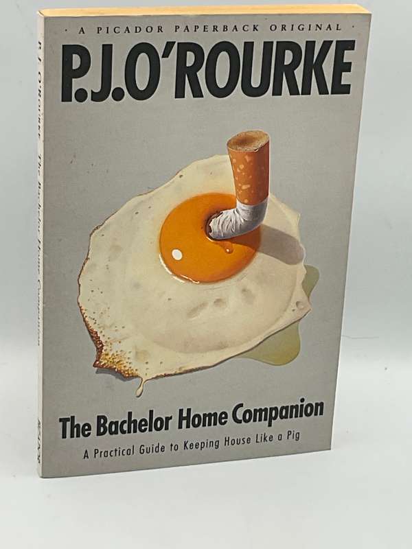 The Bachelor Home Companion by  PJ O'Rourke