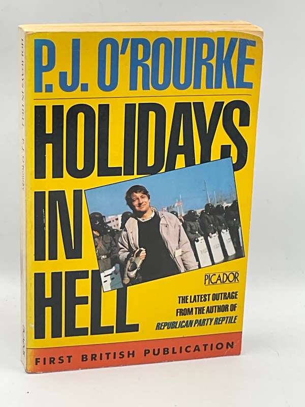 Holidays in Hell by  PJ O'Rourke