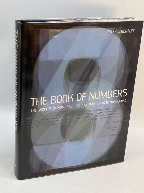 The Book of Numbers:  The Secret of Numbers and How They Changed the World ~ Dr Peter Bentley