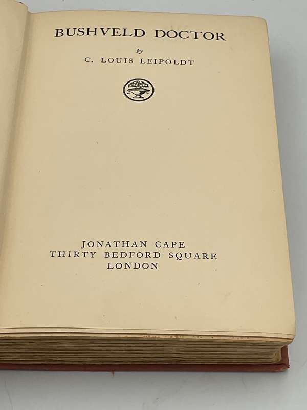 Bushveld Doctor - C. Louis Leipoldt | 1938 Second Impression