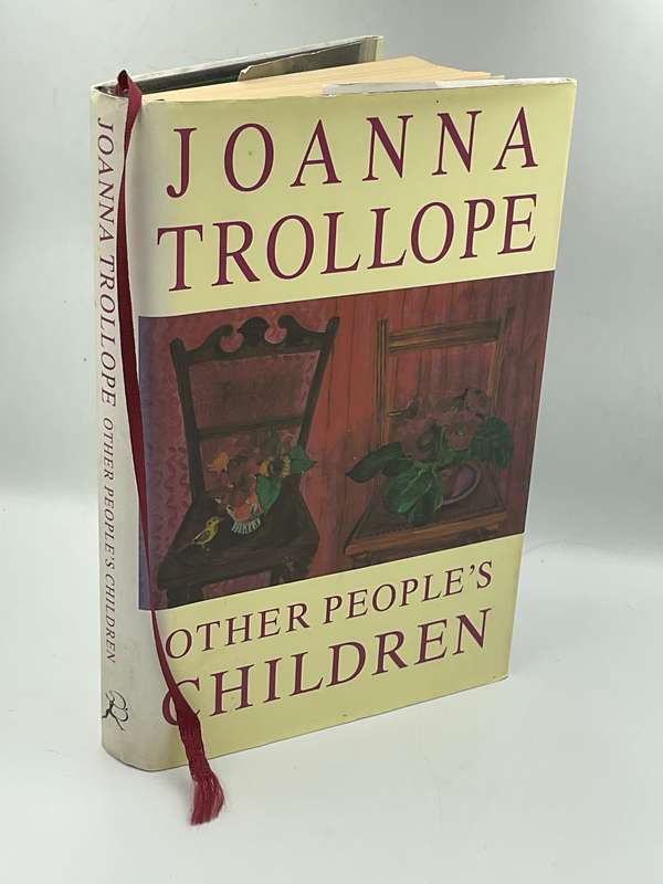 Other People's Children by Joanna Trollope | Hard Cover ~ First Edition ~ Large Format