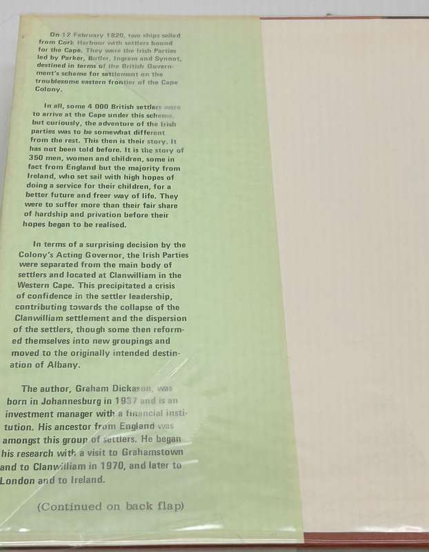 Irish Settlers to the Cape: A History of the Clanwilliam 1820 Settlers from Cork Harbour - Dickason