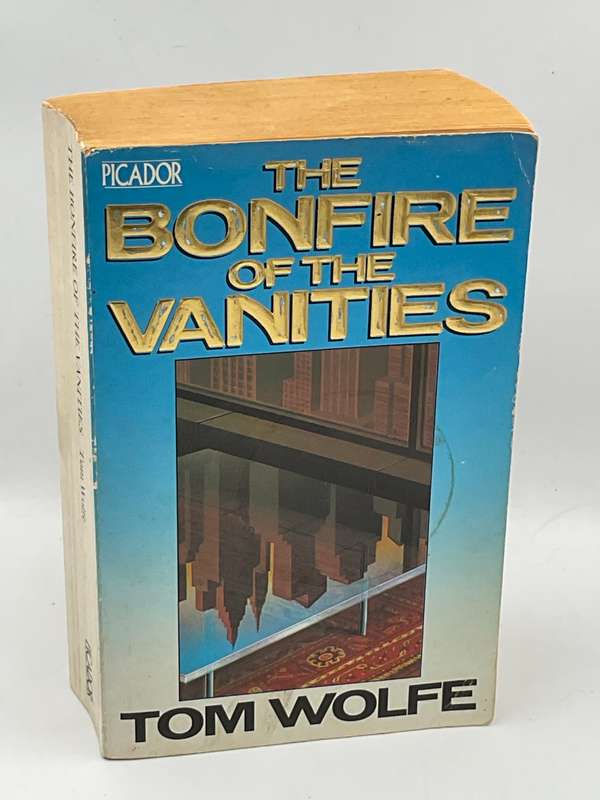 The Bonfire Of The Vanities by Tom Wolf