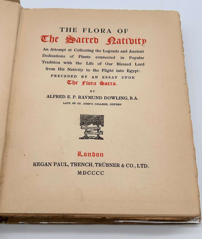 The Flora of the Sacred Nativity ~ Alfred E.P. Raymund Dowling | Published 1900