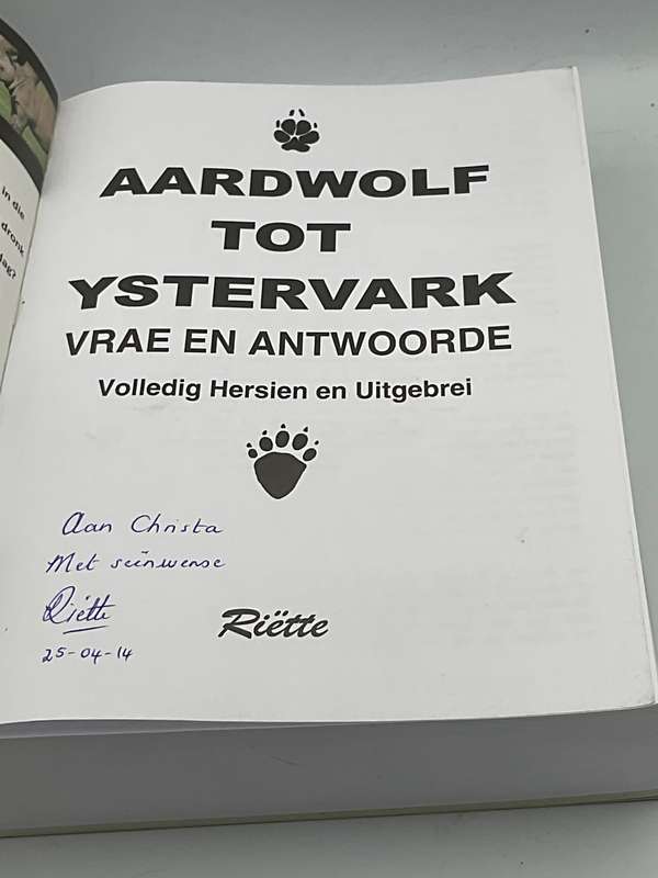 Aardwolf Tot Ystervark: Vrae en Antwoorde Volledige Hersien en Uitgebrei ~ Riette Conradie | Geteken