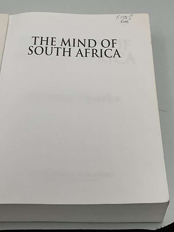 The Mind of South Africa - The Story of the Rise and Fall of Apartheid by Allister Sparks