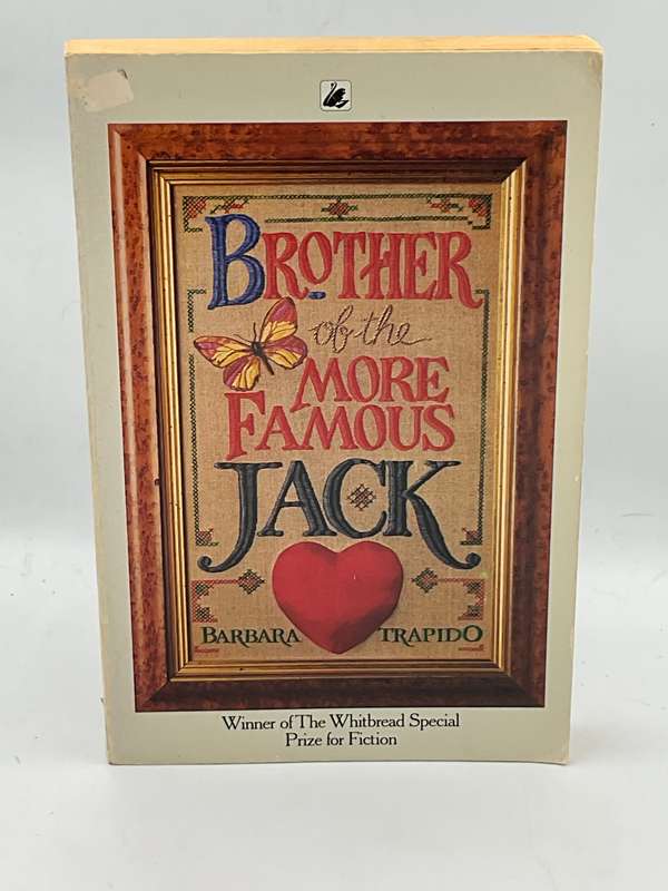Brother of the More Famous Jack - Barbara Trapido