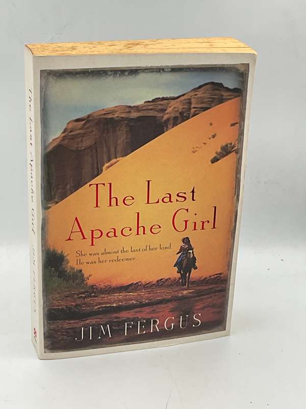 The Last Apache Girl by Jim Fergus