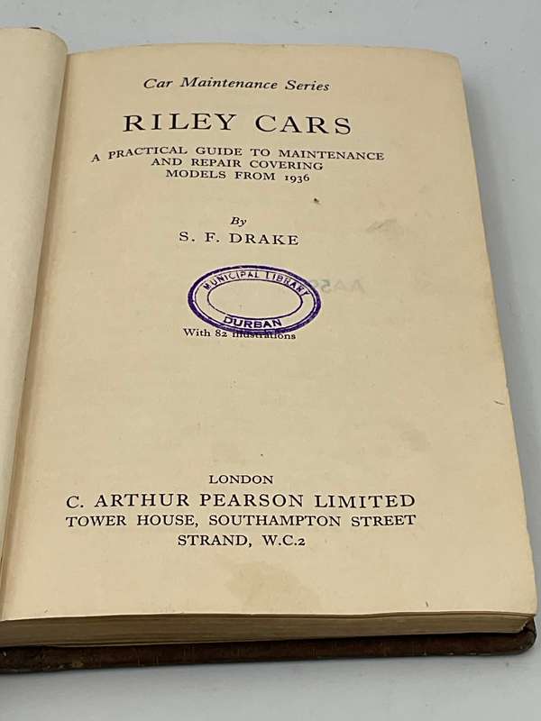 Riley Cars - A Practical Guide to Maintenance and Repair Covering Models from 1936  by SF Drake