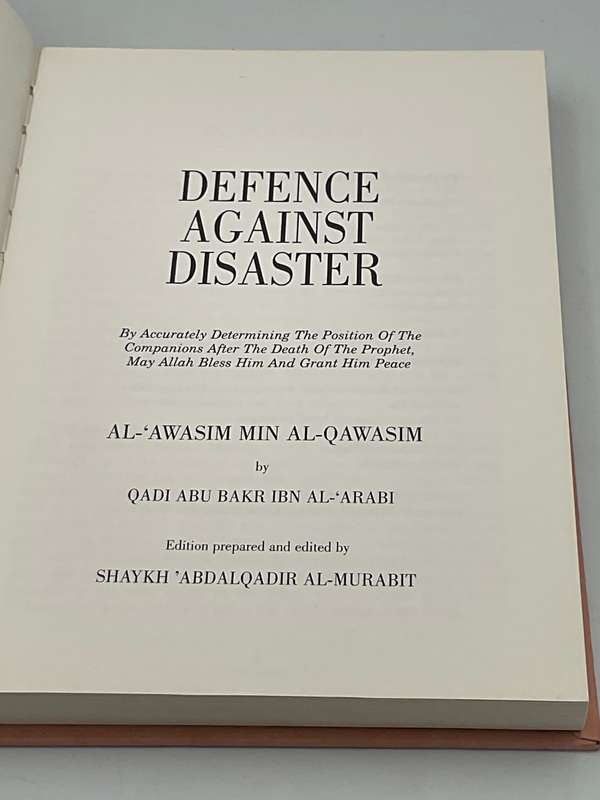 Defence Against Disaster: Islam re Death of the Prophet May Allah Bless- Qadi Abu Bakr Ibn Al-'Arabi