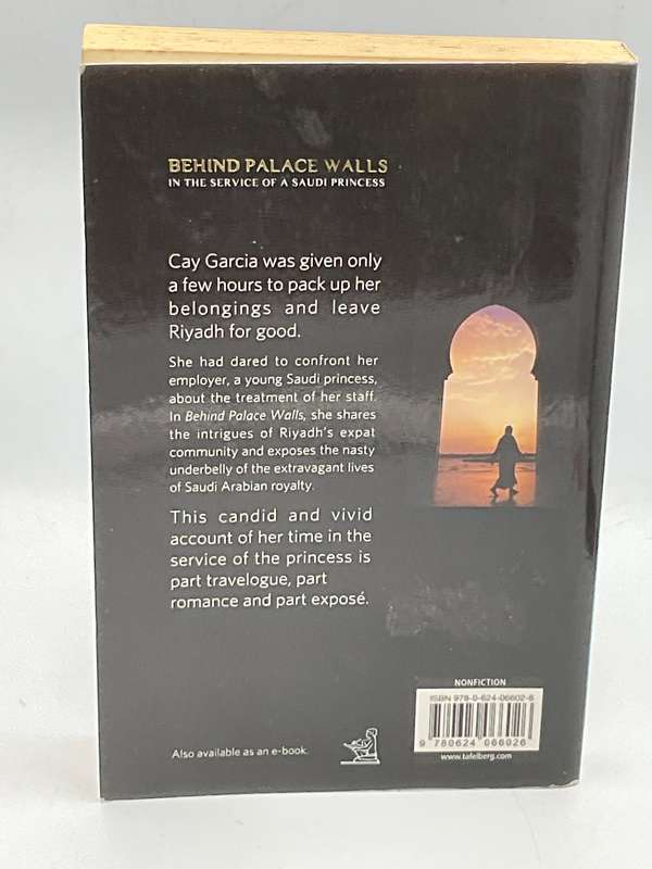 Behind Palace Walls - In the Service of a Saudi Princess by Cay Garcia