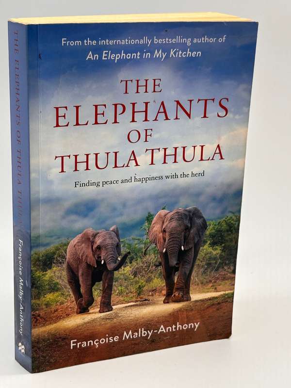The Elephants of Thula Thula by Françoise Malby-Anthony