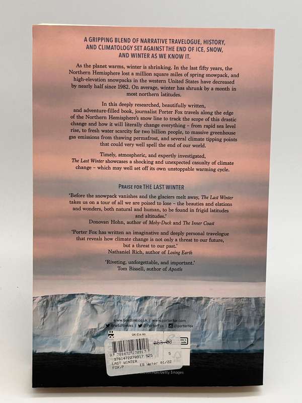 The Last Winter: The Scientists and Adventurers Trying to Save the World ~ Porter Fox