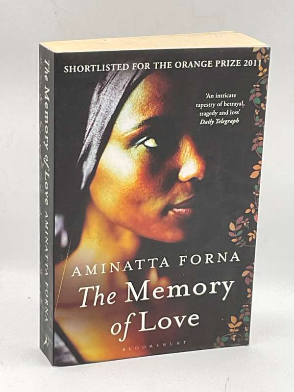 The Memory of Love - Aminatta Forna | Shortlisted for the Orange Prize