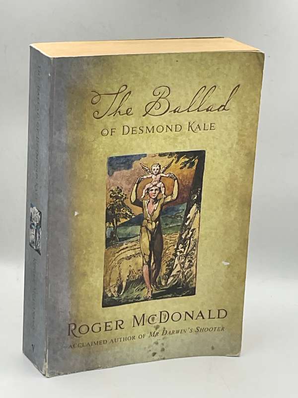 The Ballad of Desmond Kale - Roger McDonald