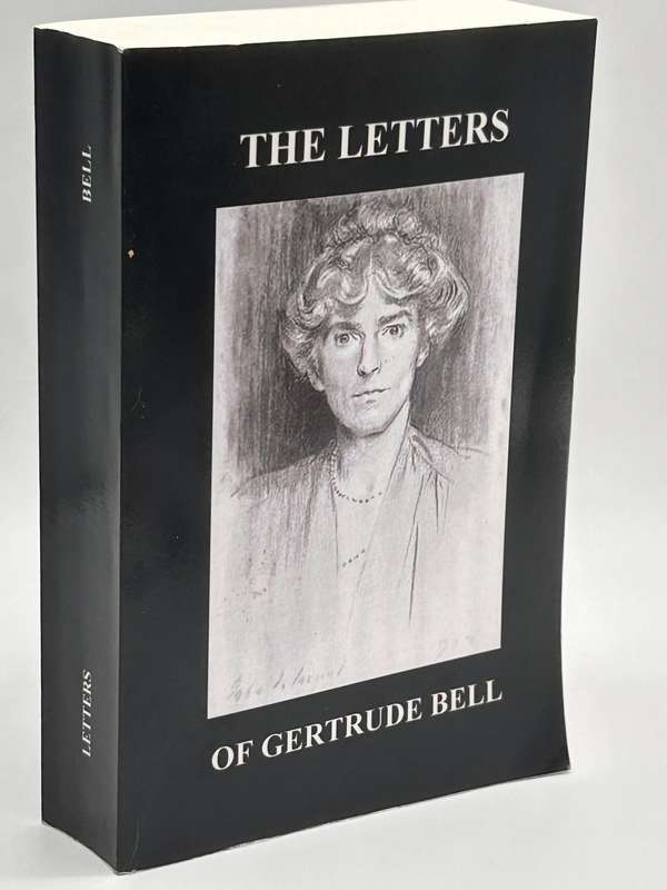The Letters Of Gertrude Bell, Volume 1 & 2 by Lady Bell