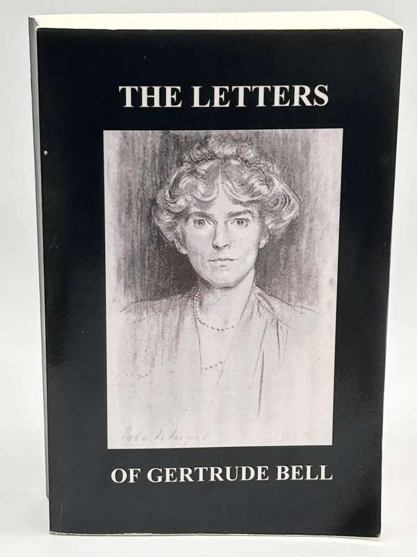 The Letters Of Gertrude Bell, Volume 1 & 2 by Lady Bell