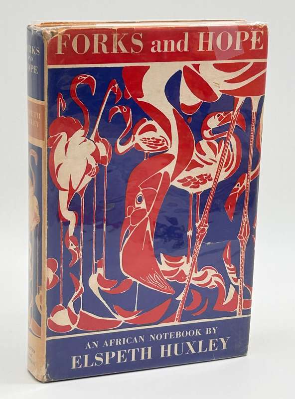 Forks and Hope. An African Notebook Elspeth Huxley First Edition | Illustrated by Jonathan Kingdon