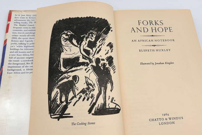 Forks and Hope. An African Notebook Elspeth Huxley First Edition | Illustrated by Jonathan Kingdon