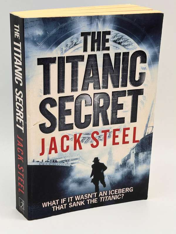 The Titanic Secret by Jack Steel