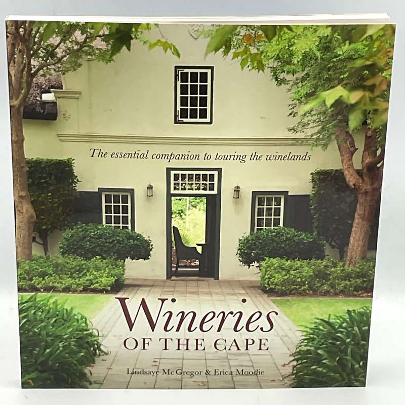 Wineries of the Cape - Lindsaye Mc Gregor and Erica Moodie
