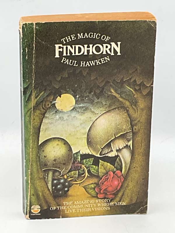 The Magic of Findhorn by Paul Hawken 1975