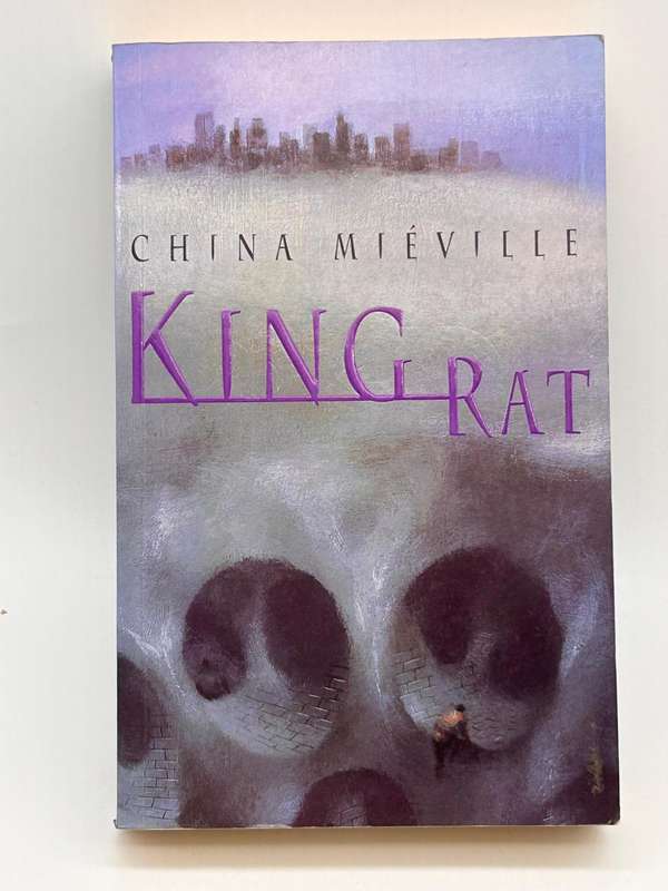 King Rat  - China Mieville