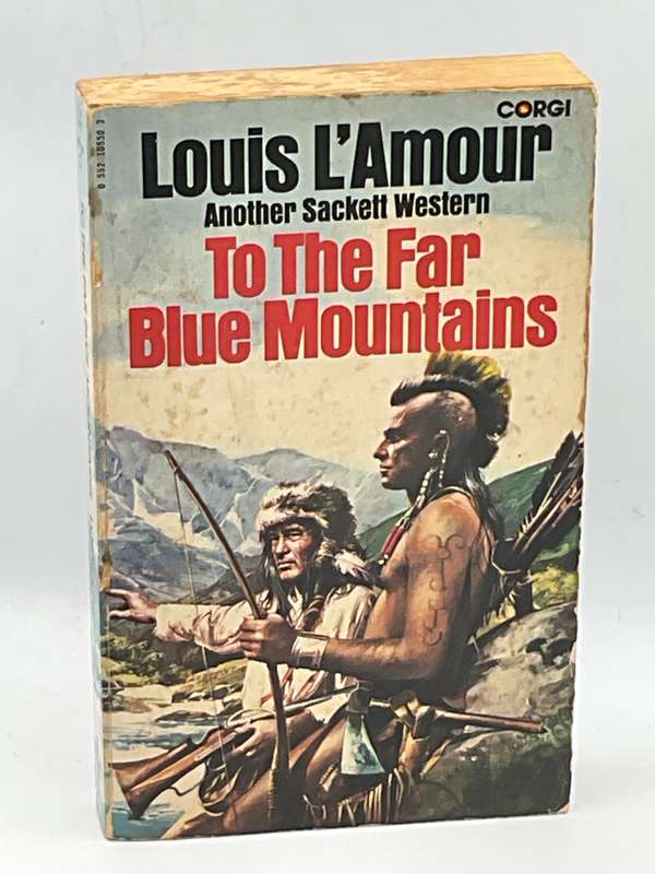 To the Far Blue Mountains by Louis L'Amour| Corgi 1977