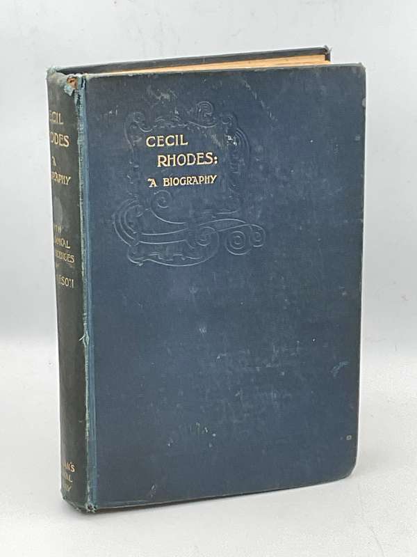 1897 ~ Cecil Rhodes: A Biography and Appreciation by Imperialist with Personal Reminiscences ...1897